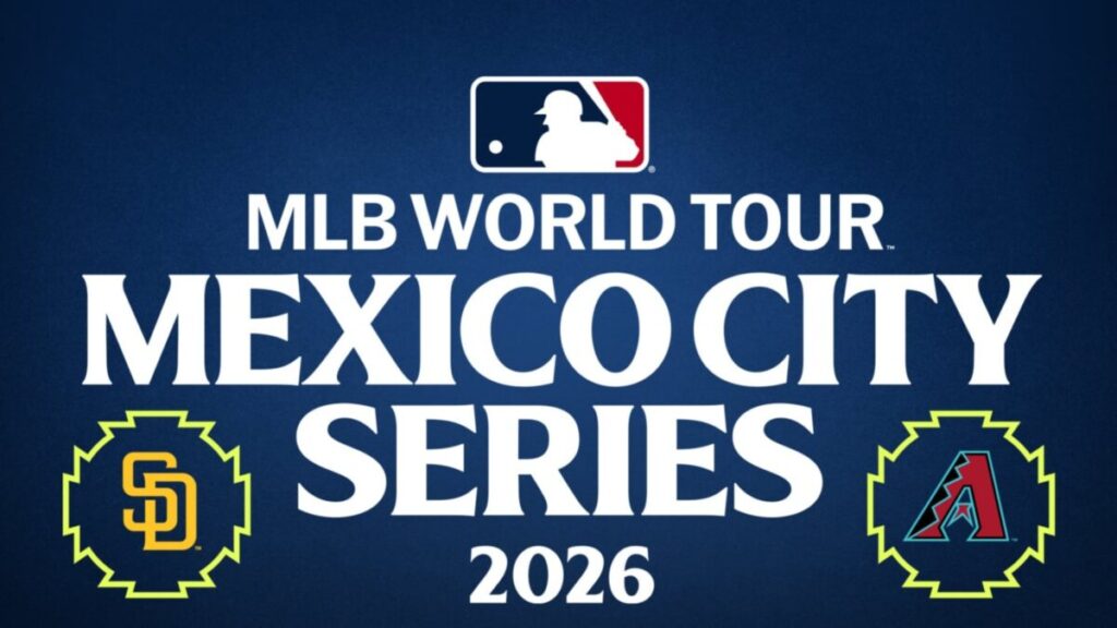 MEXICO CITY SERIES 2026 con Padres y Diamondbacks en el Estadio Alfredo Harp Helú