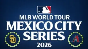MEXICO CITY SERIES 2026 con Padres y Diamondbacks en el Estadio Alfredo Harp Helú